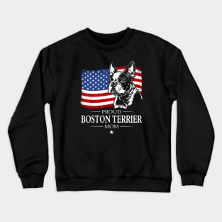 Proud Boston Terrier Mom American Flag patriotic dog Crewneck Sweatshirt